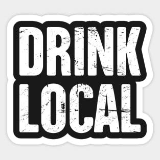 DRINK LOCAL – Bold Craft Beer Design Sticker